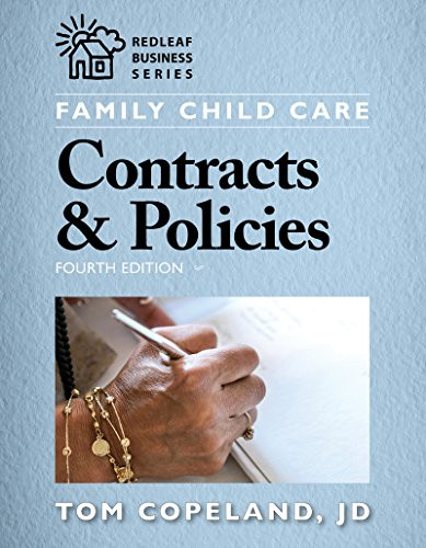 Family Child Care Contracts & Policies, Fourth Edition by Tom Copeland, 9781605546506