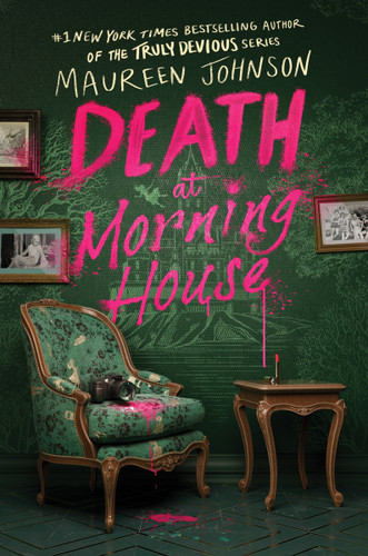 Death at Morning House by Maureen Johnson, 9780063255951 Death at Morning House by Maureen Johnson, 9780063255951