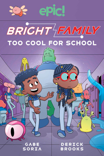 Bright Family (Too Cool For School) - 9781524889739 by Gabe Soria, Steven Scott, Derick Brooks, 9781524889739