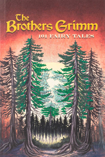 Brothers Grimm: 101 Fairy Tales (Keepsake Edition) by Jacob Grimm, Wilhelm Grimm, 9781645176138