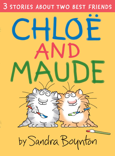 Chloe and Maude by Sandra Boynton, Sandra Boynton, 9781665955393