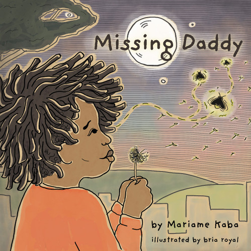 Missing Daddy by Mariame Kaba, bria royal, 9781642590364