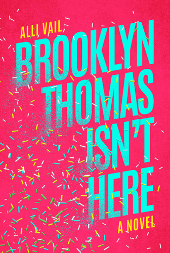 Brooklyn Thomas Isn't Here by Alli Vail, 9798888452899