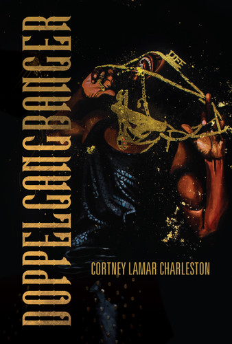 Doppelgangbanger by Cortney Lamar Charleston, 9781642592658
