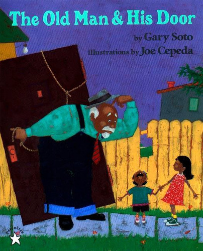 The Old Man and His Door by Gary Soto, Joe Cepeda, 9780698116542