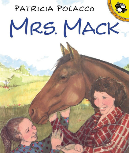 Mrs. Mack by Patricia Polacco, Patricia Polacco, 9780698118874