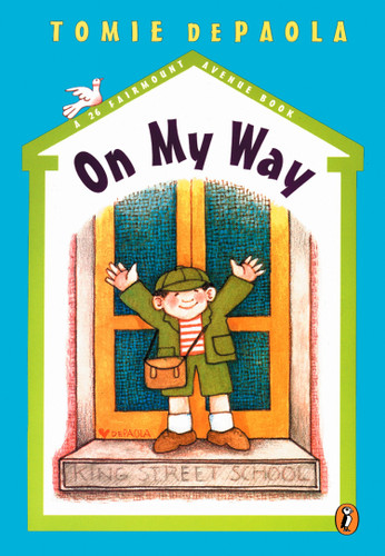 On My Way by Tomie dePaola, Tomie dePaola, 9780698119482