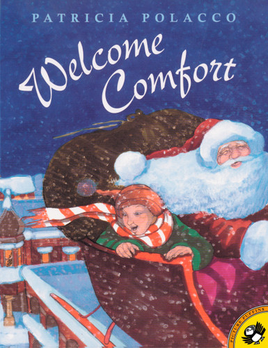 Welcome Comfort by Patricia Polacco, Patricia Polacco, 9780698119659