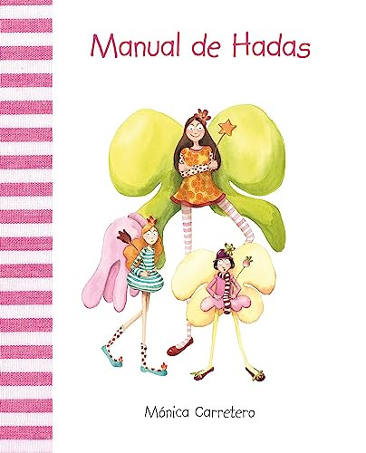 Manual de hadas (Spanish Edition) by Mónica Carretero, Mónica Carretero, 9788493781422