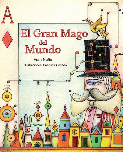 El gran mago del mundo (The Great Magician of the World) (Spanish Edition) by Fran Nuño, Enrique Quevedo, 9788415241751