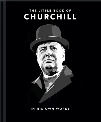 Little Book of Churchill (In His Own Words) (Miniature Edition) by Orange Hippo!, 9781911610410