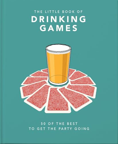 The Little Book of Drinking Games (50 of the Best to get the Party Going) (Miniature Edition) by Orange Hippo!, 9781911610724