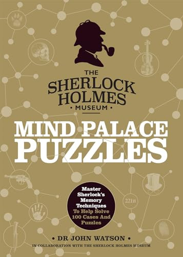 Sherlock Holmes: Mind Palace Puzzles (Master Sherlock's memory techniques to help solve 100 cases and puzzles) by Tim Dedopulos, 9781787395534