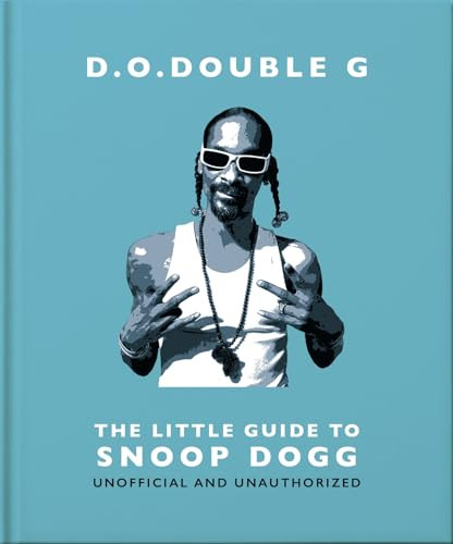 D. O. DOUBLE G: The Little Guide to Snoop Dogg - 9781800696273 by OH, 9781800696273