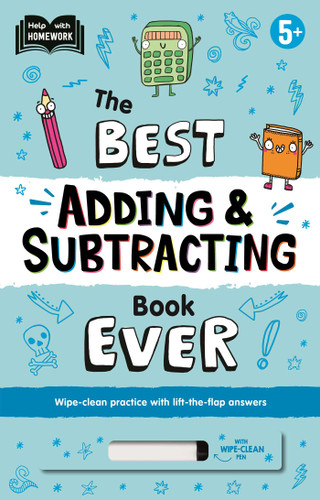 The Best Adding & Subtracting Book Ever (Wipe-Clean Workbook with Lift-the-Flap Answers for Ages 5 & Up) by IglooBooks, Katie Abey, 9781837717415