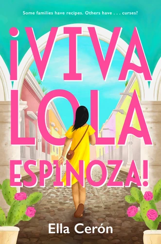 Viva Lola Espinoza - 9780593405642 by Ella Cerón, 9780593405642