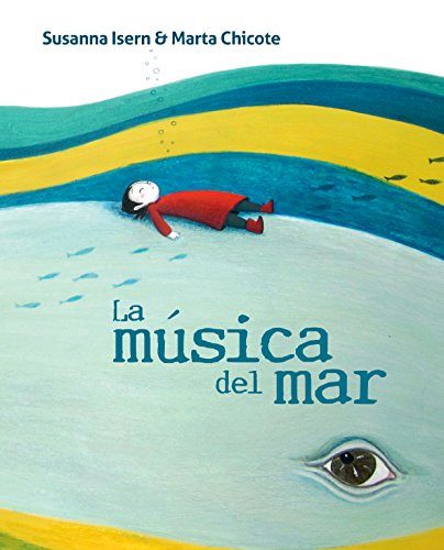 La música del mar (The Music of the Sea) (Spanish Edition) - 9788416733279 by Susanna Isern, Marta Chicote, 9788416733279