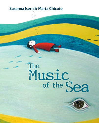 The Music of the Sea by Susanna Isern, Marta Chicote, 9788416733286