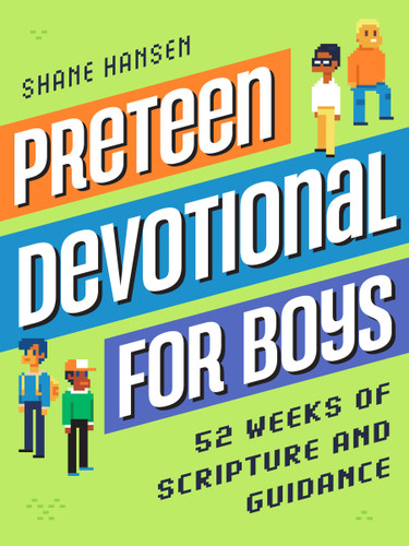 Preteen Devotional for Boys (52 Weeks of Scripture and Guidance) by Shane Hansen, 9780593690130
