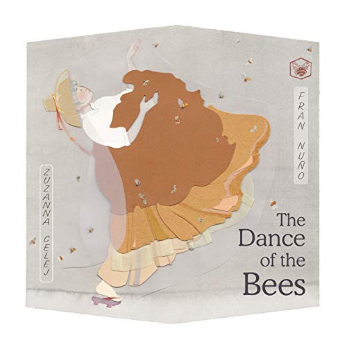 The Dance of the Bees by Fran Nuño, Zuzanna Celej, Jon Brokenbrow, 9788418302275 The Dance of the Bees by Fran Nuño, Zuzanna Celej, Jon Brokenbrow, 9788418302275