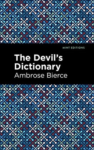 The Devil's Dictionary - 9781513282770 by Ambrose Bierce, Mint Editions