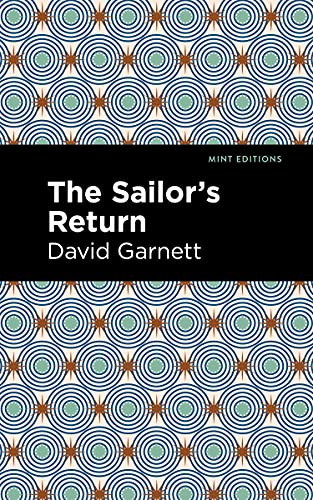 The Sailor's Return - 9781513299631 by David Garnett, Mint Editions, 9781513299631