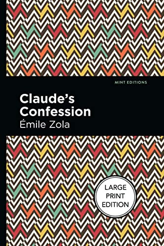 Claude's Confession by Émile Zola, Mint Editions, 9781513282145