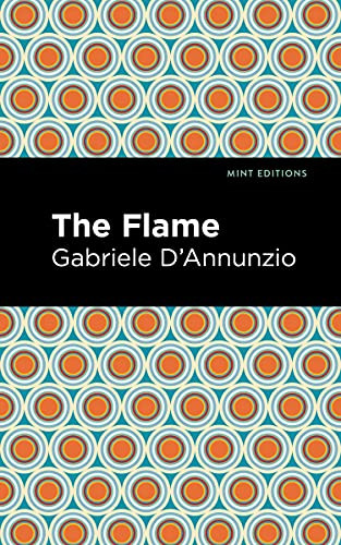 The Flame by Gabriele D'Annunzio, Mint Editions, 9781513291208