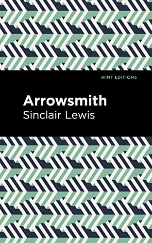 Arrowsmith - 9781513136233 by Sinclair Lewis, Mint Editions, 9781513136233