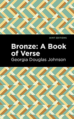 Bronze: A Book of Verse - 9781513290690 by Georgia Douglas Johnson, Mint Editions, 9781513290690