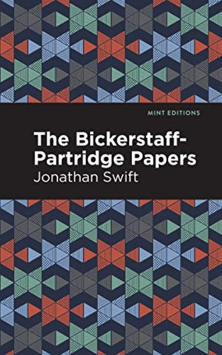 The Bickerstaff-Partridge Papers by Jonathan Swift, Mint Editions, 9781513270302