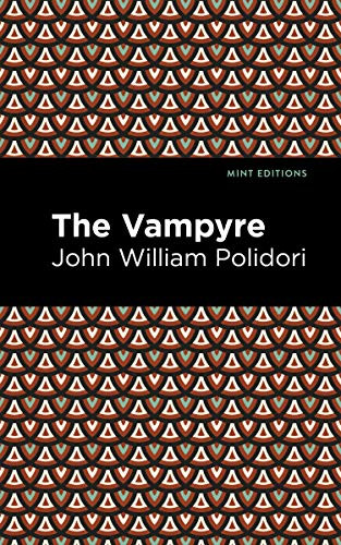 The Vampyre by John William Polidori, Mint Editions, 9781513277707
