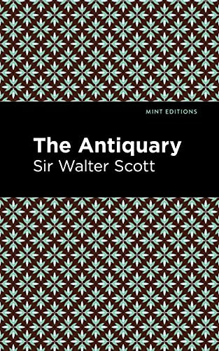 The Antiquary by Sir Walter Scott, Mint Editions, 9781513280400