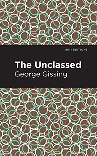 The Unclassed - 9781513281520 by George Gissing, Mint Editions, 9781513281520