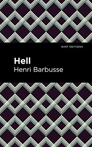 Hell - 9781513283265 by Henri Barbusse, Mint Editions, 9781513283265