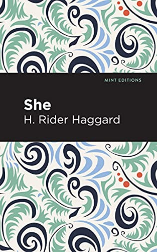She - 9781513264950 by H. Rider Haggard, Mint Editions