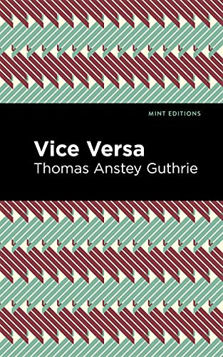 Vice Versa - 9781513282954 by Thomas Anstey Guthrie, Mint Editions, 9781513282954