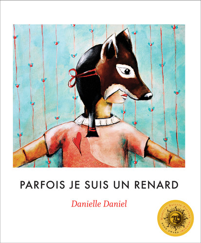 Parfois je suis un renard (French Edition) by Danielle Daniel, 9781773069180
