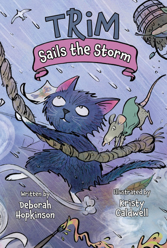 Trim Sails the Storm by Deborah Hopkinson, Kristy Caldwell, 9781682632925