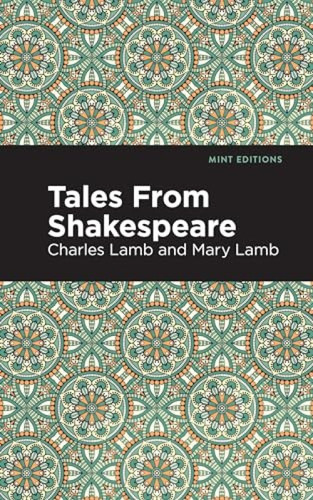 Tales From Shakespeare - 9798888973189 by Charles and Mary Lamb, Mint Editions