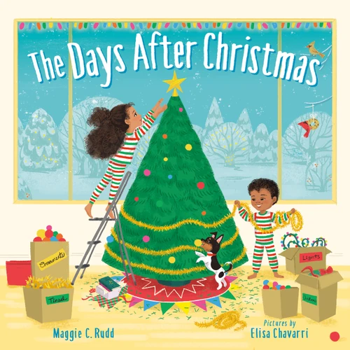 The Days After Christmas by Maggie C. Rudd, Elisa Chavarri, 9780374390167