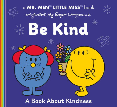 Be Kind (A Book About Kindness) by Adam Hargreaves, Adam Hargreaves, 9780593752937
