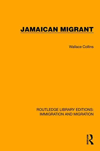 Jamaican Migrant by Wallace Collins, 9781032368498