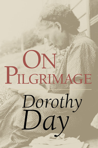 On Pilgrimage by Dorothy Day, 9780802846297