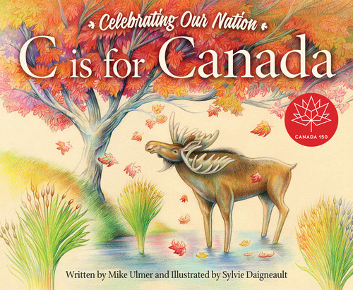 C is for Canada - 9781534110458 by Michael Ulmer, Sylvie Daigneault, 9781534110458