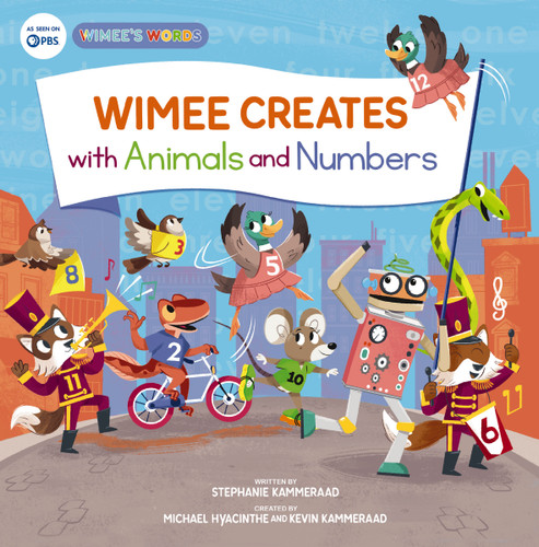 Wimee Creates with Animals and Numbers by Stephanie Kammeraad, Kevin Kammeraad, Michael Hyacinthe, 9780310153597