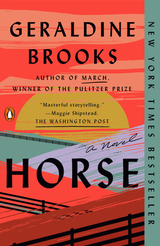 Horse (A Novel) - 9780399562976 by Geraldine Brooks, 9780399562976 Horse (A Novel) - 9780399562976 by Geraldine Brooks, 9780399562976
