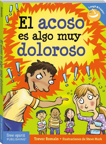 El acoso es algo muy doloroso (Spanish Edition) by Trevor Romain, Steve Mark, 9798885545136