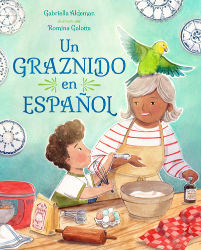 Un graznido en español (Spanish Edition) by Gabriella Aldeman, Romina Galotta, Gabriella Aldeman, 9781623544171
