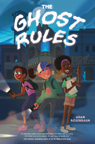 The Ghost Rules by Adam Rosenbaum, 9780823456581